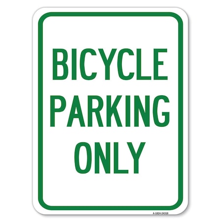 Signmission Bicycle Parking Only Heavy-Gauge Aluminum Rust Proof Parking Sign, 18" x 24", A-1824-24318 A-1824-24318